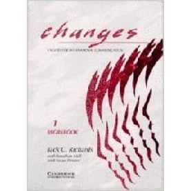 CHANGES-LEVEL 1- WORKBOOK 1-RICHARDS-Cambridge University Press-9780521449328