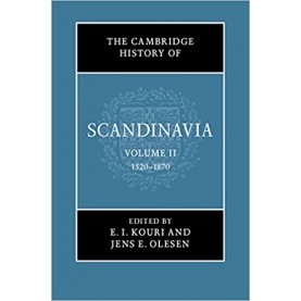 The Cambridge History of Scandinavia-Kouri-Cambridge University Press-9780521473002