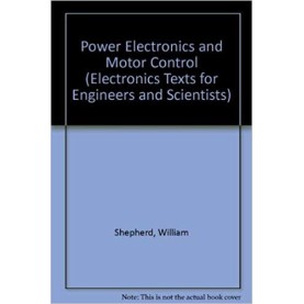 POWER ELECTRONICS AND MOTOR CONTROL.2/E-SHEPHERD-9780521478137