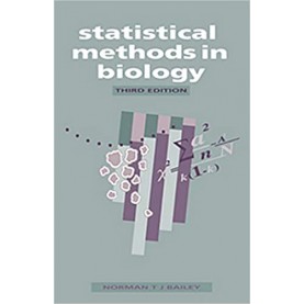 STATISTICAL METHODS IN BIOLOGY 3/E (CLPE)-Bailey-9780521498456