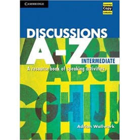 DISCUSSION A-Z INTERMEDIATE BOOK-WALLWORK-Cambridge University Press-9780521559812