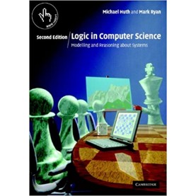 Logic in Computer Science, 2nd Edition-Modelling and Reasoning about Systems-Huth-Cambridge University Press-9780521670890