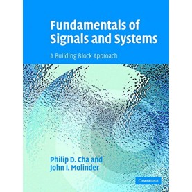 Fundamentals of Signals and Systems with CD-ROM (South Asian Edition)-CHA-Cambridge University Press-9780521711401