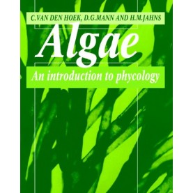 ALGAE : AN INTRODUCTION TO PHYCOLOGY  (SOUTH ASIAN EDITION) exclusive deal with TRIO,HOEK,Cambridge University Press,9780521729833,