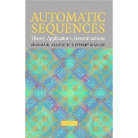AUTOMATIC SEQUENCES-ALLOUCHE-Cambridge University Press-9780521823326