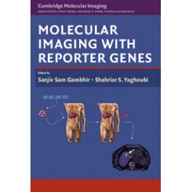 Molecular Imaging with Reporter Genes-GAMBHIR-Cambridge University Press-9780521882330 (HB)