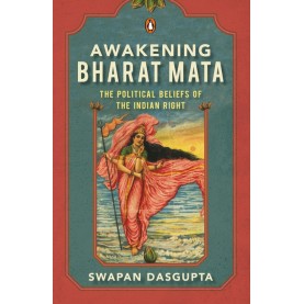 Awakening Bharat Mata: The Political Beliefs Of The Indian Right-Penguin-9780670091690