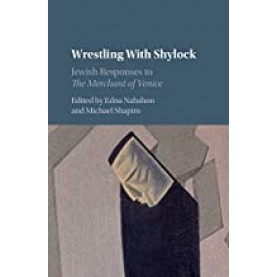 Wrestling wih Shylock-Edna Nahshon-Cambridge University Press-9781107010277