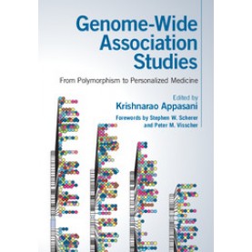 Genome-Wide Association Studies-From Polymorphism to Personalized Medicine-APPASANI-Cambridge University Press-9781107042766