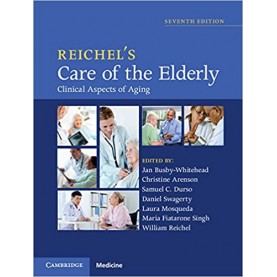Reichels Care of the Elderly Clinical Aspects of Aging-Jan Busby-Whitehead-Cambridge University Press-9781107054943