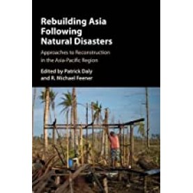 Rebuilding Asia Following Natural Disasters-Daly-Cambridge University Press-9781107073579