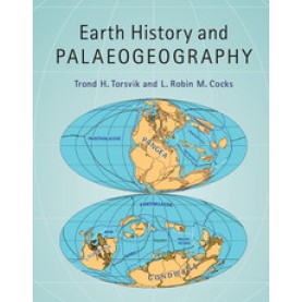 Earth History and Palaeogeography-Trond H Torsvik-Cambridge University Press-9781107105324