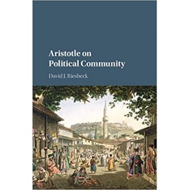 Aristotle on Political Community-Riesbeck-Cambridge University Press--9781107107021