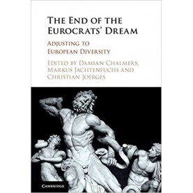 The End of the Eurocrats Dream-Damian  Chalmers-Cambridge University Press-9781107107182
