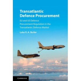 Transatlantic Defence Procurement,Butler,Cambridge University Press,9781107115514,