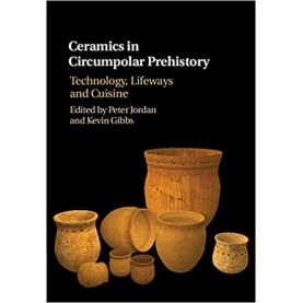 Ceramics in Circumpolar Prehistory-Jordan-Cambridge University Press-9781107118249