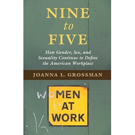 Nine to Five-GROSSMAN-Cambridge University Press-9781107133365