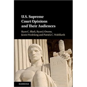 US Supreme Court Opinions and their Audiences-BLACK-Cambridge University Press-9781107137141
