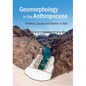 Geomorphology in the Anthropocene-Andrew S Goudie-Cambridge University Press-9781107139961 (HB)