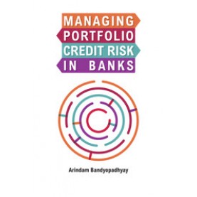 Managing Portfolio Credit Risk in Banks-Arindam Bandyopadhyay-Cambridge University Press-9781107146471
