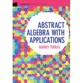 Abstract Algebra with Applications-TERRAS-Cambridge University Press-9781107164079 (HB)