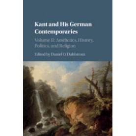 Kant and his German Contemporaries-Dahlstrom-Cambridge University Press-9781107178168