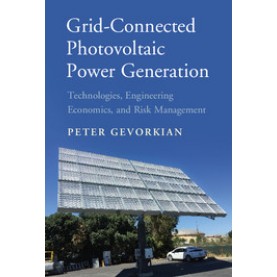 Grid-Connected Photovoltaic Power Generation-Peter Gevorkian-Cambridge University Press-9781107181328