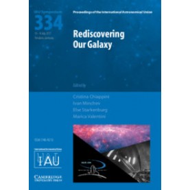 Rediscovering Our Galaxy (IAU S334)-Cristina Chiappini , Ivan Minchev , Else Starkenburg , Marica Valentini-Cambridge University Press-9781107192348
