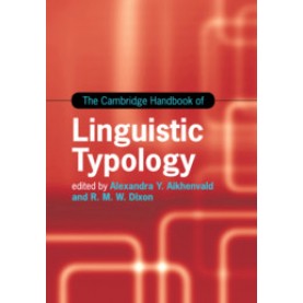 The Cambridge Handbook of Linguistic Typology-Alexandra Y. Aikhenvald-CAMBRIDGE UNIVERSITY PRESS-9781107464889