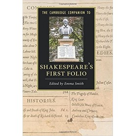 The Cambridge Companion to Shakespeare's First Folio-Emma Smith-Cambridge University Press-9781107491687