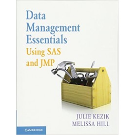 Data Management Essentials Using SAS and JMP-Kezik-Cambridge University Press-9781107535039