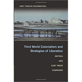 Third World Colonialism and Strategies of Liberation-Weldemichael-Cambridge University Press-9781107576520