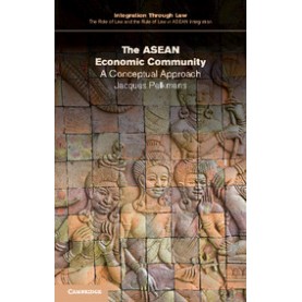 The ASEAN Economic Community-A Conceptual Approach-Jacques Pelkmans-Cambridge University Press-9781107590731