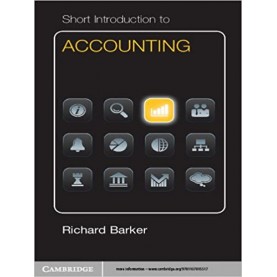 Short Introduction to Accounting Dollar Edition-BARKER-Camridge University Press-9781107610118