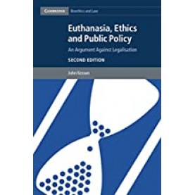 Euthanasia, Ethics and Public Policy-Keown-Cambridge University Press-9781107618336