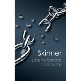 Liberty before Liberalism-SKINNER-Cambridge University Press-9781107689534