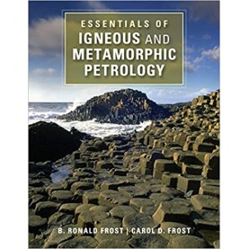 Essentials of Igneous and Metamorphic Petrology-Frost-Cambridge University Press-9781107696297