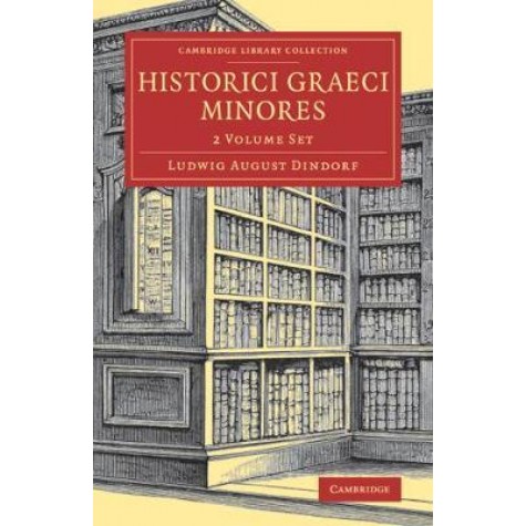 Historici graeci minores 2 Volume Set,Ludwig August Dindorf,Cambridge University Press,9781108083553,