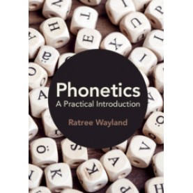Phonetics-Wayland-Cambridge University Press-9781108407076