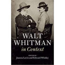 Walt Whitman in Context-Levin-Camridge University Press-9781108418959