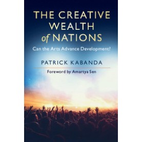 The Creative Wealth of Nations,Kabanda,Cambridge University Press,9781108423571,