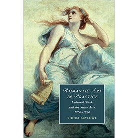 Romantic Art in Practice-Brylowe-Cambridge University Press-9781108426404