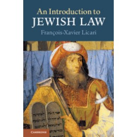 An Introduction to Jewish Law,FranÃ§ois-Xavier Licari,Cambridge University Press,9781108433112,