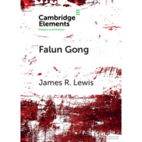 Falun Gong,James R. Lewis,Cambridge University Press,9781108445658,