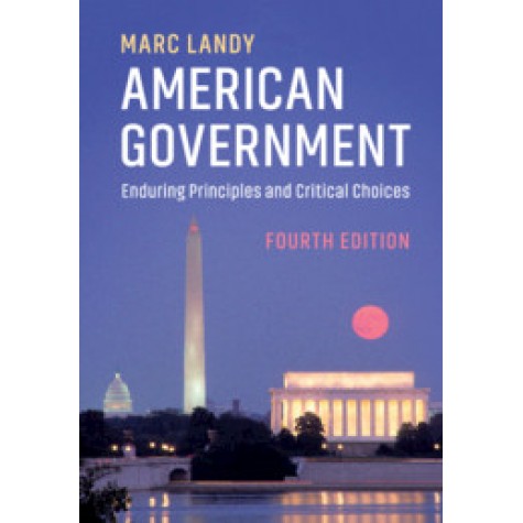 American Government, 4th ed.,Marc Landy,Cambridge University Press,9781108457835,