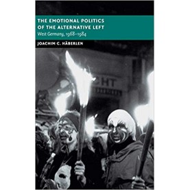 The Emotional Politics of the Alternative Left-HÃ¤berlen-Cambridge University Press-9781108471749