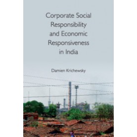 Corporate Social Responsibility and Economic Responsiveness in India,Damien Krichewsky,Cambridge University Press India Pvt Ltd  (CUPIPL),9781108485364,