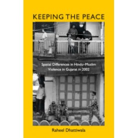 Keeping the Peace,Raheel Dhattiwala,Cambridge University Press India Pvt Ltd  (CUPIPL),9781108497596,