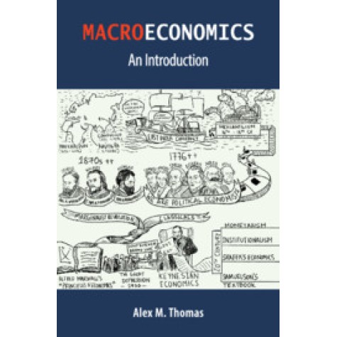 MACROECONOMICS; AN INTRODUCTION-THOMAS, ALEX.M-CAMBRIDGE UNIVERSITY PRESS-9781108731997