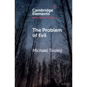 The Problem of Evil,Michael Tooley,Cambridge University Press,9781108749053,